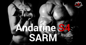 Andarine S4 SARM Review: Benefits, Dosage, & Side Effects 1