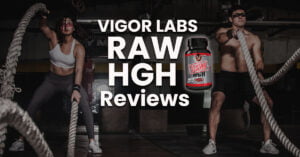 Vigor Labs Raw HGH Review 2023 (Tested & Analyzed) 1