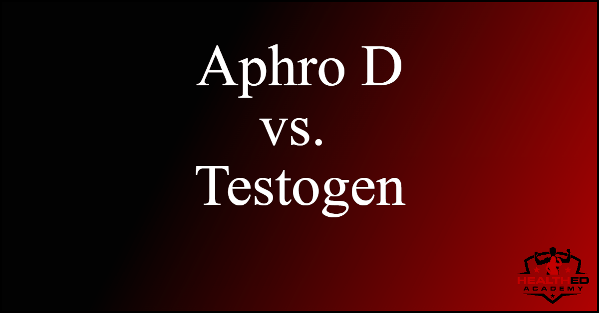 aphro d vs testogen