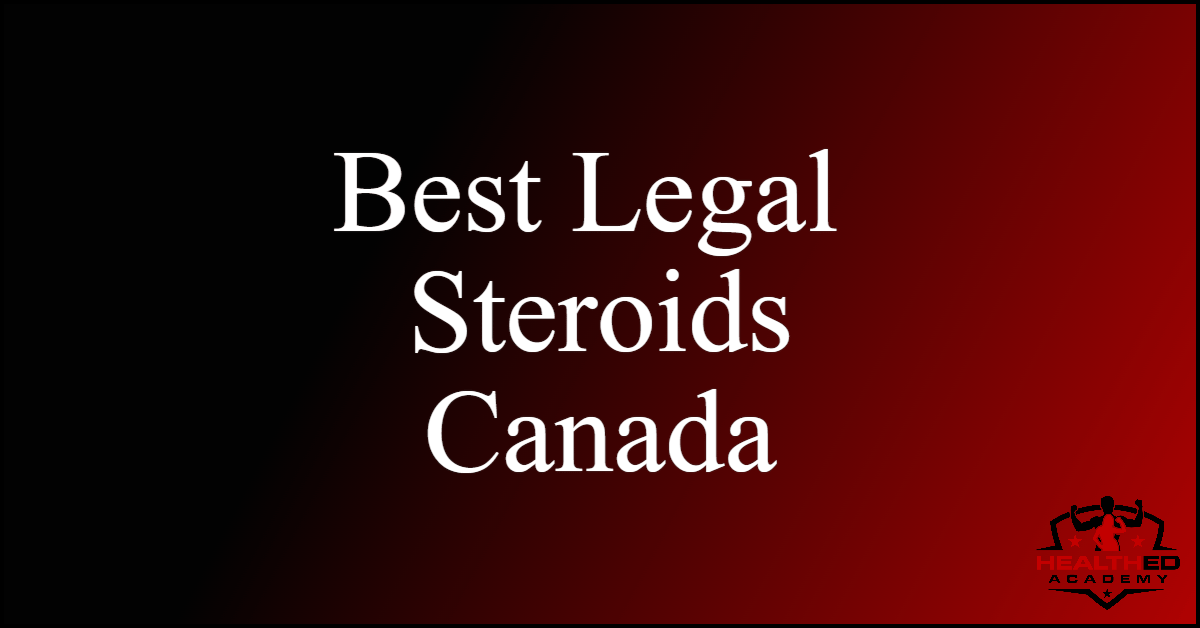best legal steroids canada