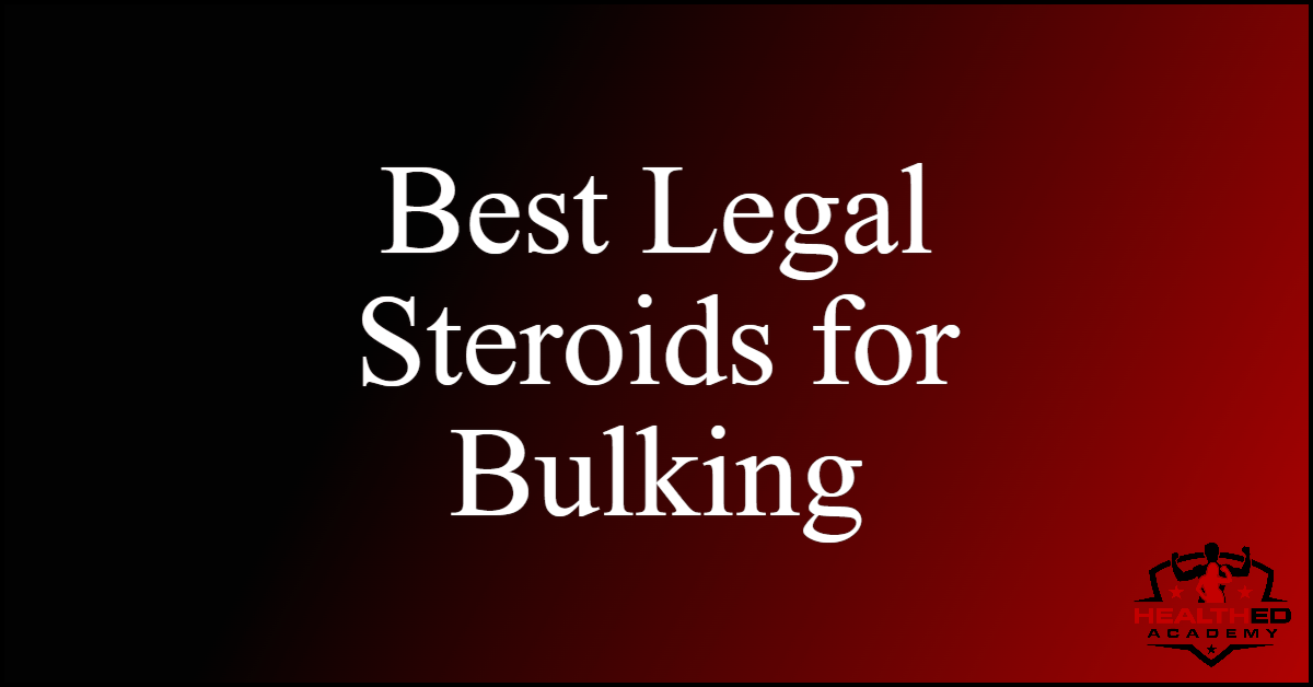 best legal steroids for bulking