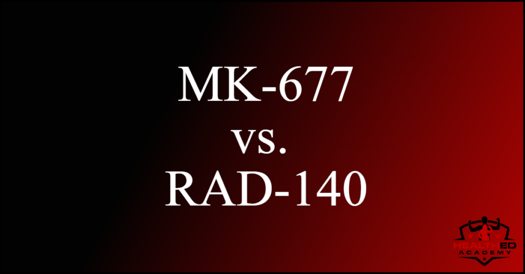 MK-677 vs RAD-140: Which Is Best for You?